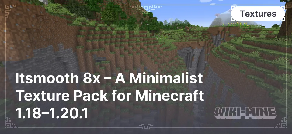 Itsmooth 8x – A Minimalist Texture Pack for Minecraft 1.18–1.20.1