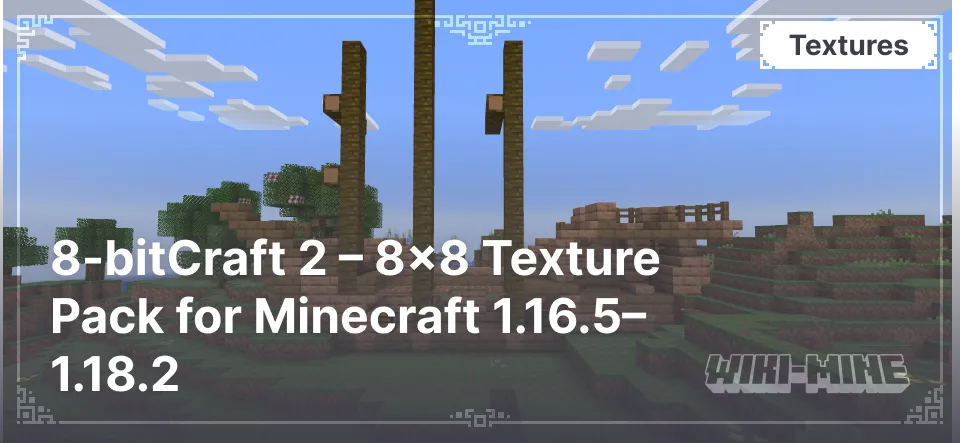 8-bitCraft 2 – 8x8 Texture Pack for Minecraft 1.16.5–1.18.2