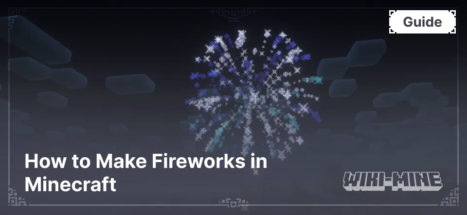 How to Make Fireworks in Minecraft