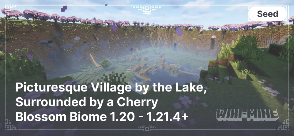 Picturesque Village by the Lake, Surrounded by a Cherry Blossom Biome 1.20 - 1.21.4+