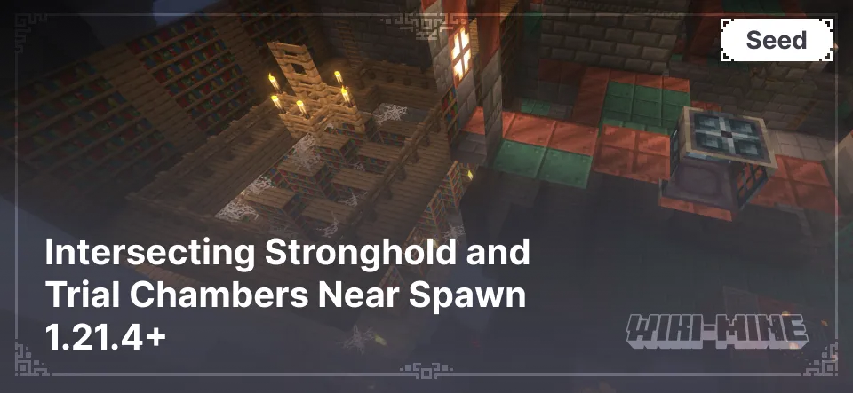 Intersecting Stronghold and Trial Chambers Near Spawn 1.21.4