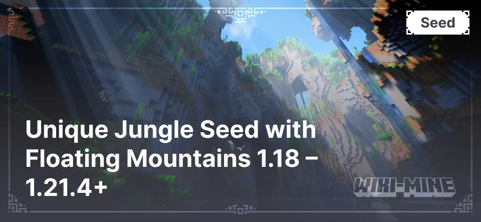 Unique Jungle Seed with Floating Mountains 1.18 – 1.21.4