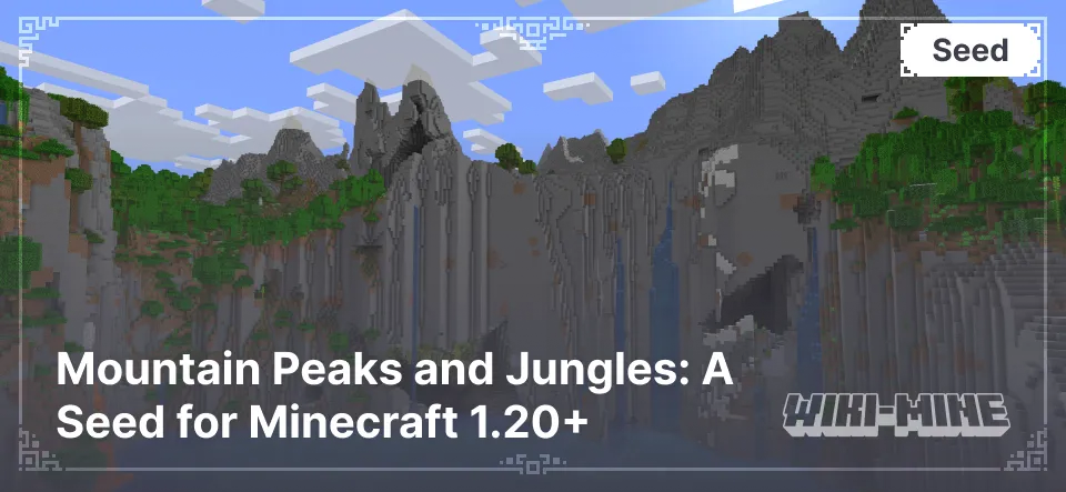 Mountain Peaks and Jungles: A Seed for Minecraft 1.20+