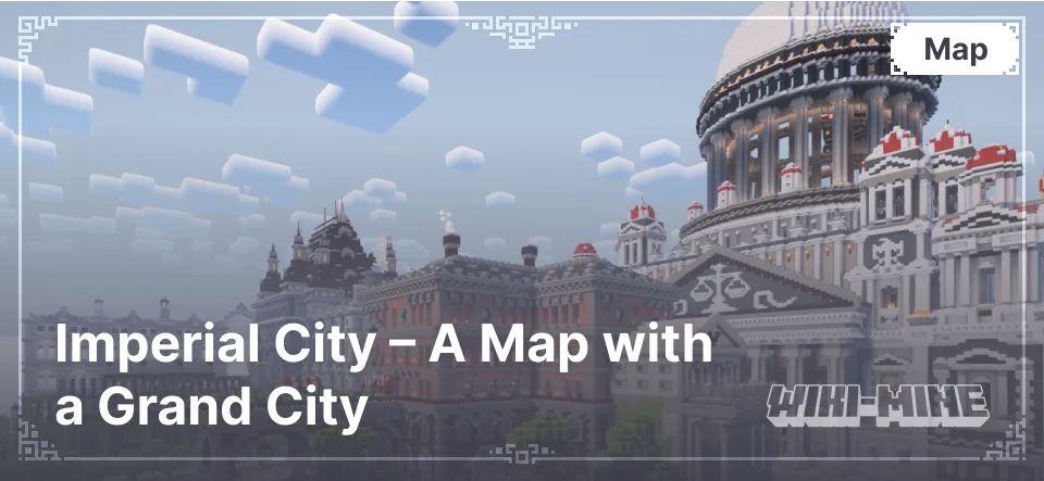 Imperial City – A Map with a Grand City