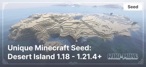 Unique Minecraft Seed: Desert Island 1.18 - 1.21.4+