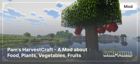 Pam's HarvestCraft - A Mod about Food, Plants, Vegetables, Fruits