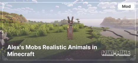 Alex's Mobs Realistic Animals in Minecraft