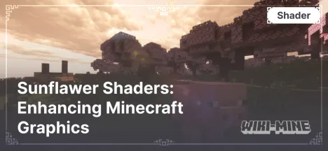 Sunflawer Shaders: Enhancing Minecraft Graphics