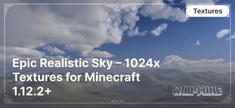 Epic Realistic Sky – 1024x Textures for Minecraft 1.12.2+