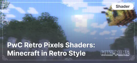 PwC Retro Pixels Shaders: Minecraft in Retro Style