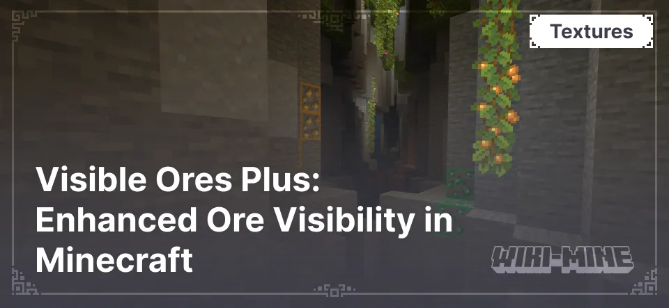 Visible Ores Plus: Enhanced Ore Visibility in Minecraft