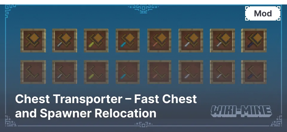 Chest Transporter – Fast Chest and Spawner Relocation