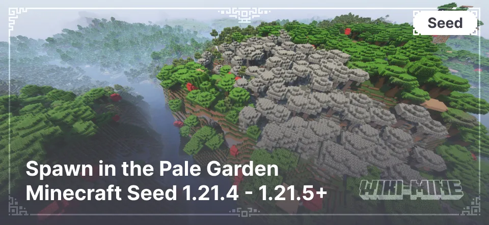 Spawn in the Pale Garden Minecraft Seed 1.21.4 - 1.21.5+