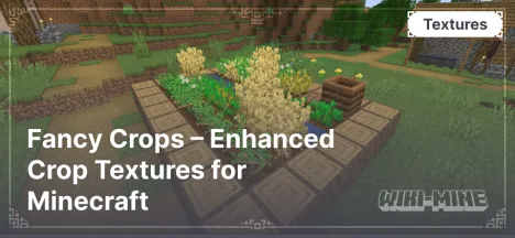 Fancy Crops – Enhanced Crop Textures for Minecraft