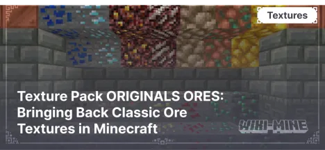 Texture Pack ORIGINALS ORES: Bringing Back Classic Ore Textures in Minecraft