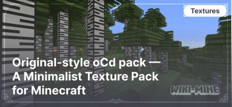 Original-style oCd pack — A Minimalist Texture Pack for Minecraft