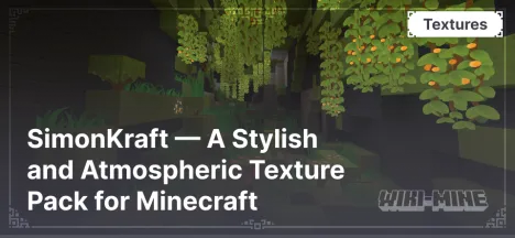 SimonKraft — A Stylish and Atmospheric Texture Pack for Minecraft