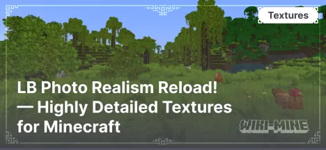 LB Photo Realism Reload! — Highly Detailed Textures for Minecraft