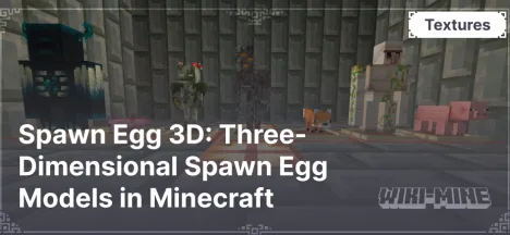 Spawn Egg 3D: Three-Dimensional Spawn Egg Models in Minecraft