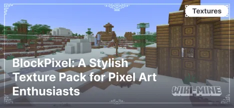 BlockPixel: A Stylish Texture Pack for Pixel Art Enthusiasts