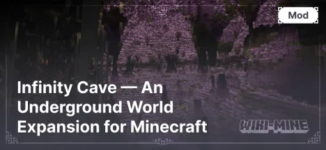 Infinity Cave — An Underground World Expansion for Minecraft