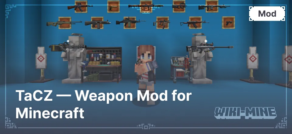 TaCZ — Weapon Mod for Minecraft TaCZ — Weapon Mod for Minecraft