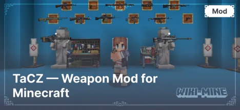 TaCZ — Weapon Mod for Minecraft TaCZ — Weapon Mod for Minecraft
