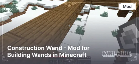 Construction Wand - Mod for Building Wands in Minecraft